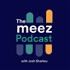 The meez Podcast