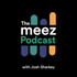 The meez Podcast