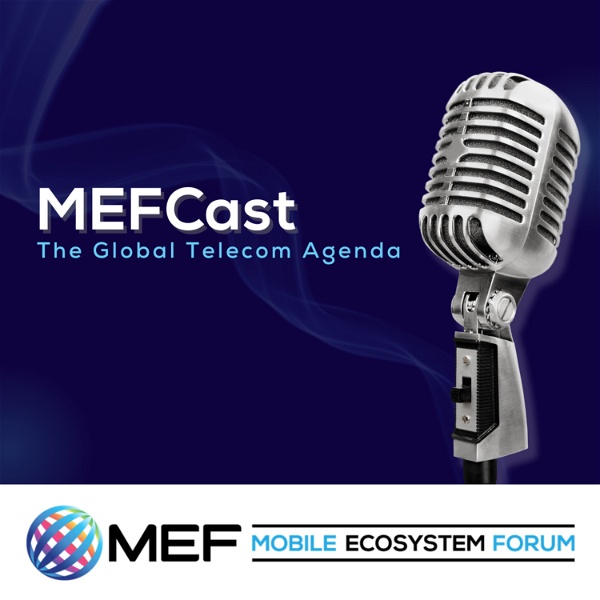 Artwork for MEFCast: The Global Telecom Agenda