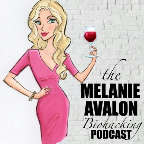 Artwork for The Melanie Avalon Biohacking Podcast