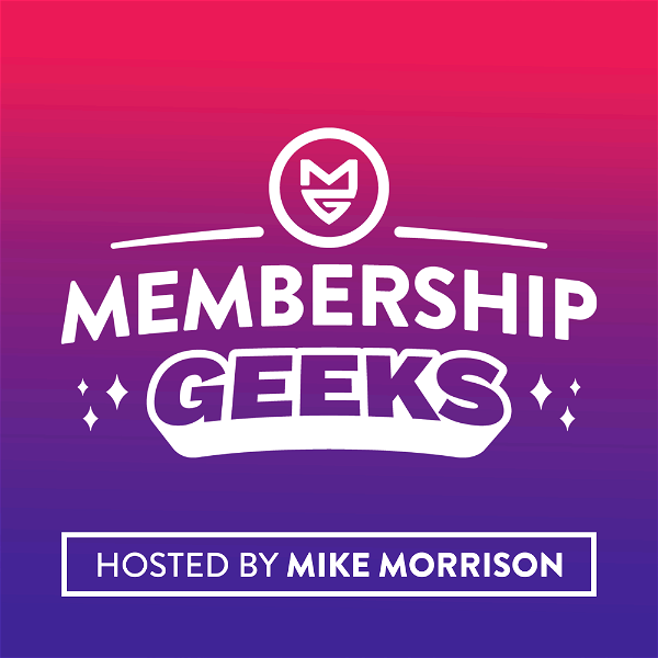 Artwork for Membership Geeks Podcast