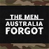 The Men Australia Forgot