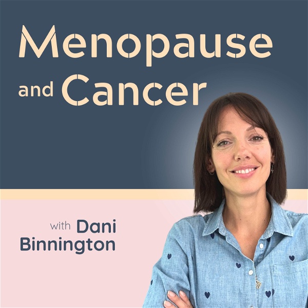 Artwork for The Menopause and Cancer Podcast