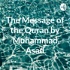 The Message of the Quran by Muhammad Asad