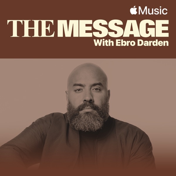 Artwork for The Message with Ebro Darden