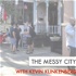 The Messy City Podcast