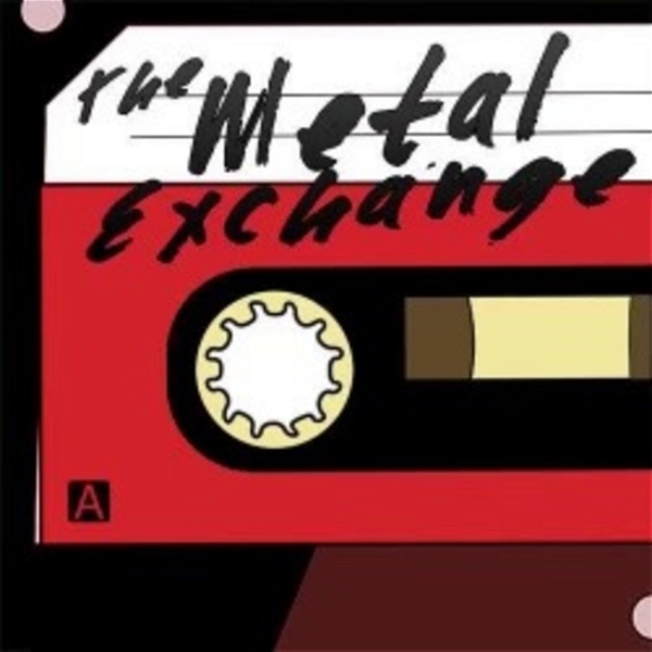 Artwork for The Metal Exchange Podcast