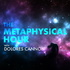 The Metaphysical Hour