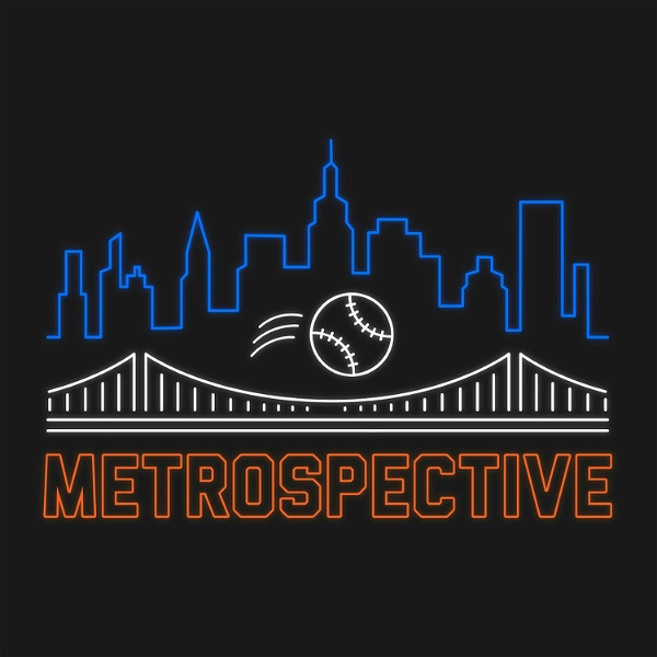 Artwork for The Metrospective: A show about the New York Mets