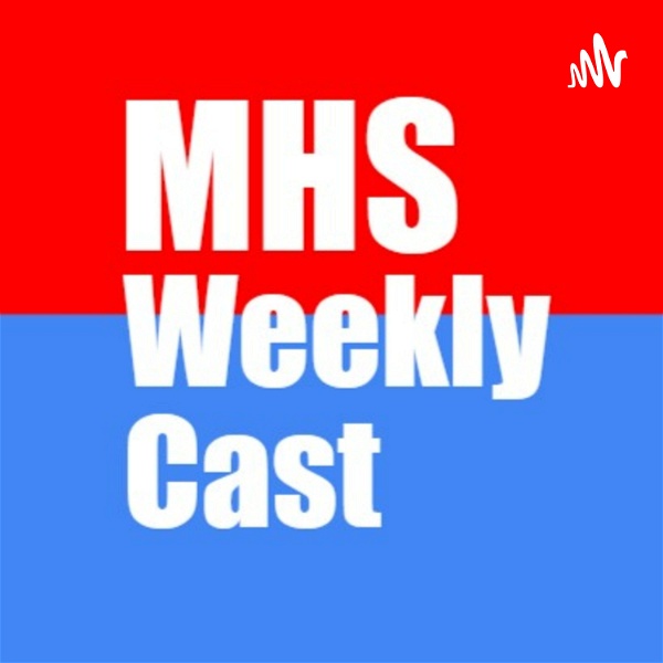 Artwork for The MHS Weekly Cast