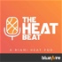 The Miami Heat Beat Podcast