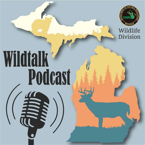 Artwork for The Michigan DNR's Wildtalk Podcast