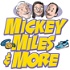 The Mickey Miles & More Podcast