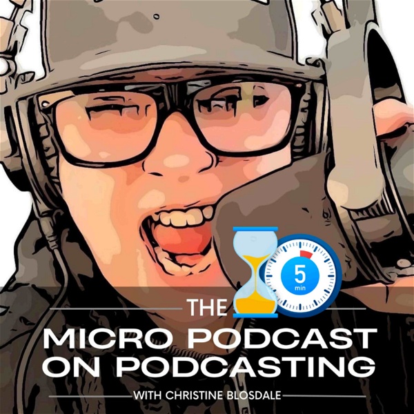 Artwork for The 5 Minute Micro Podcast on Podcasting