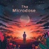 The Microdose | Psychedelics, Ayahuasca, Psilocybin, DMT Trip