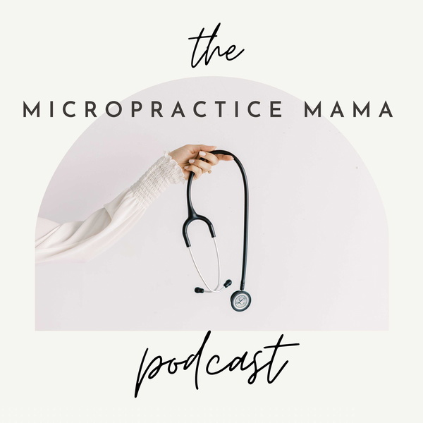 Artwork for The Micropractice Mama Podcast