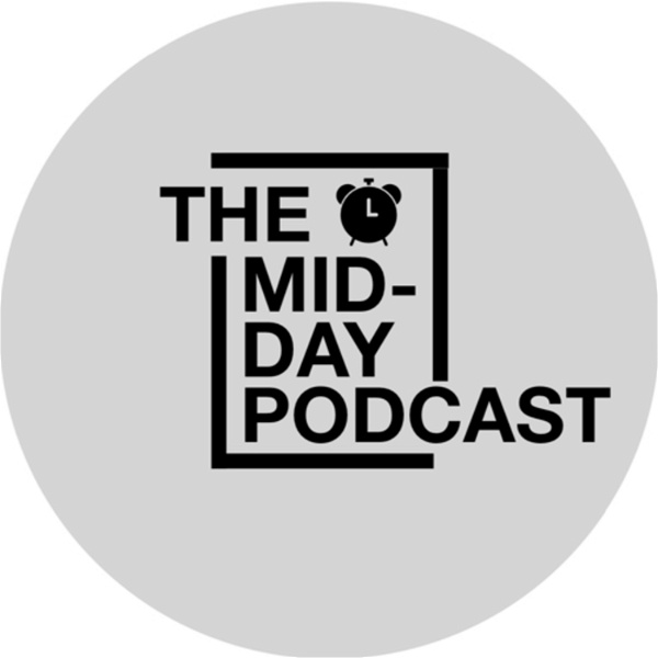 Artwork for The Midday Podcast