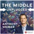 The Middle - UNPLUGGED with Anthony Weiner