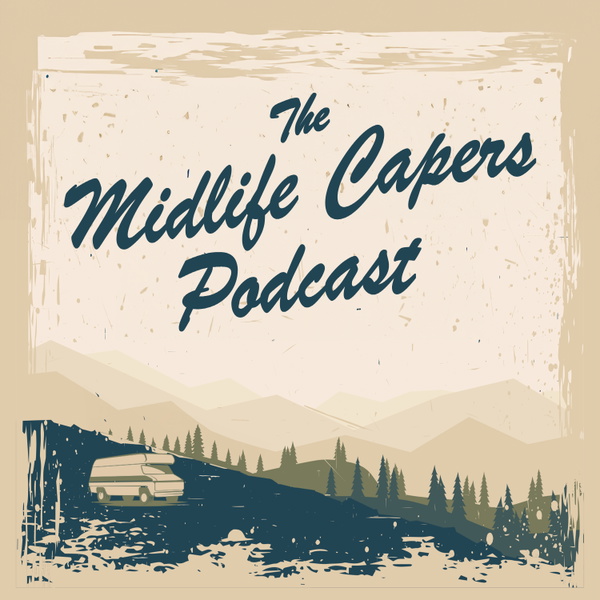 Artwork for The Midlife Capers Podcast