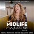 The Midlife Makeover Show - Motivation, Self Help, Empty Nest, Divorce, Health, Fitness, Mindset, Aging, Weight Loss, Menopau