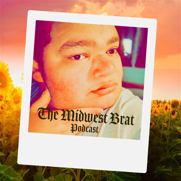 Artwork for 🌻The Midwest Brat Podcast🌻
