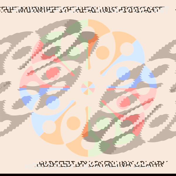 Artwork for The Midwife of Healing Podcast