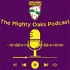The Mighty Oaks Podcast