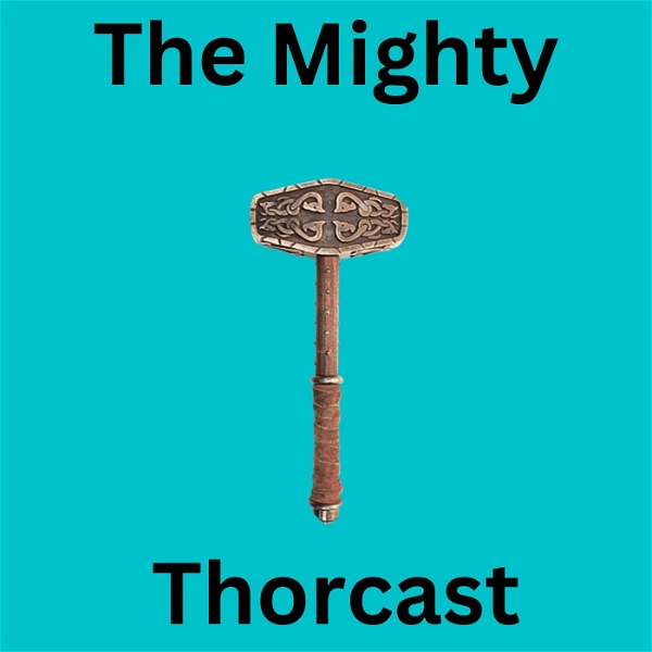 Artwork for The Mighty Thorcast