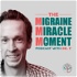 The Migraine Miracle Moment