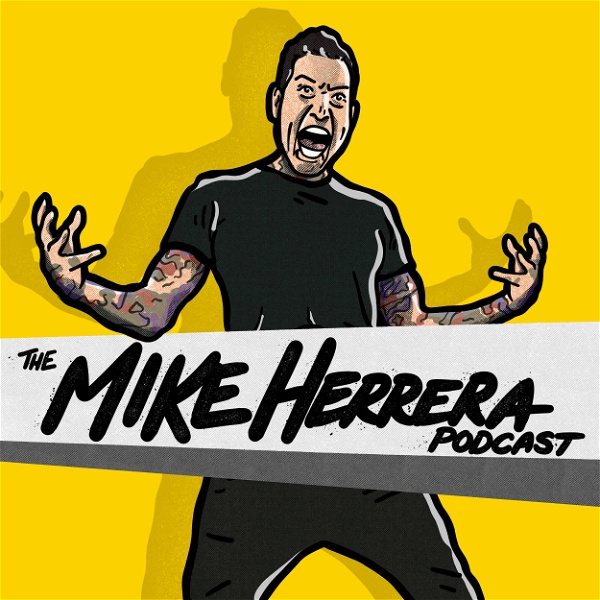 Artwork for The Mike Herrera Podcast
