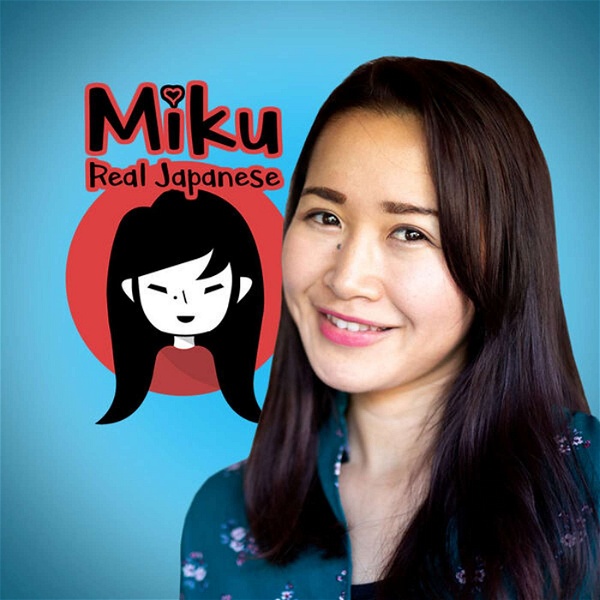 Artwork for The Miku Real Japanese Podcast
