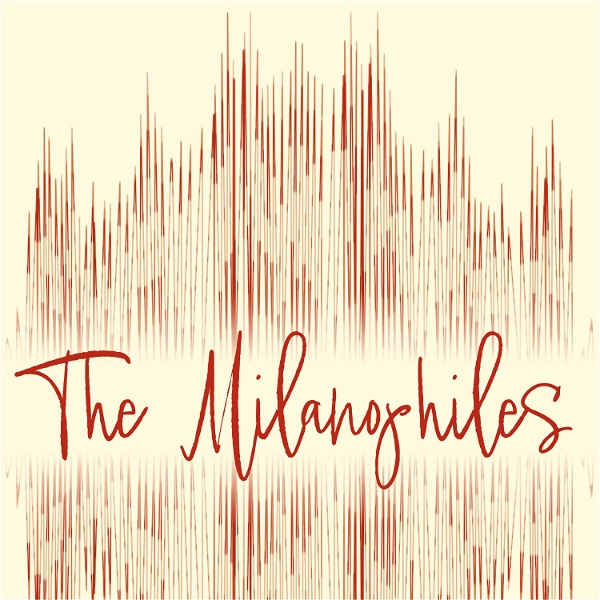 Artwork for The Milanophiles