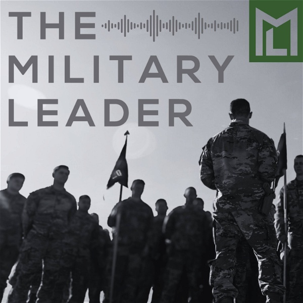 Artwork for The Military Leader Podcast