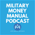 The Military Money Manual Podcast