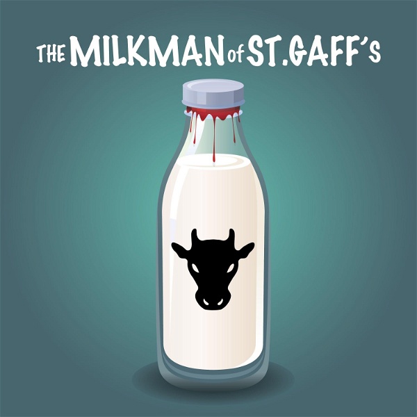 Artwork for The Milkman of St. Gaff's