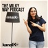 The Milky Way Podcast