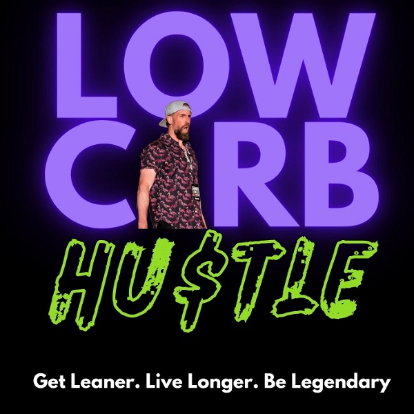 Artwork for The Low Carb Hustle Podcast