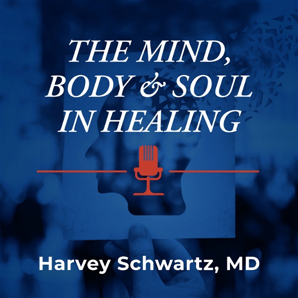 Artwork for The Mind, Body and Soul in Healing