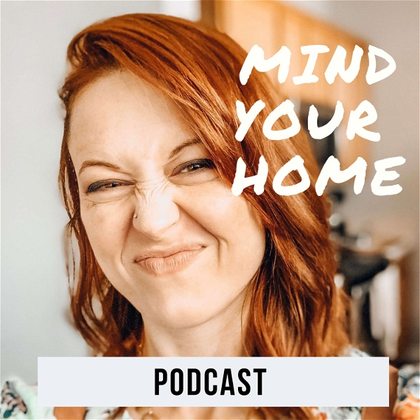 Artwork for The Mind Your Home Podcast