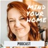 The Mind Your Home Podcast