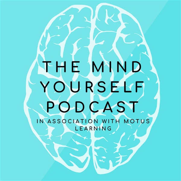 Artwork for The Mind Yourself Podcast