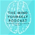 The Mind Yourself Podcast