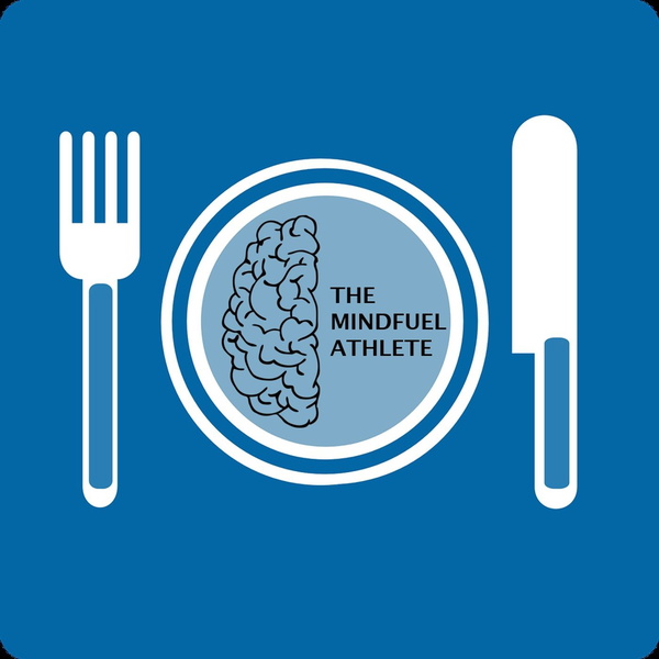 Artwork for The Mindfuel Athlete Podcast
