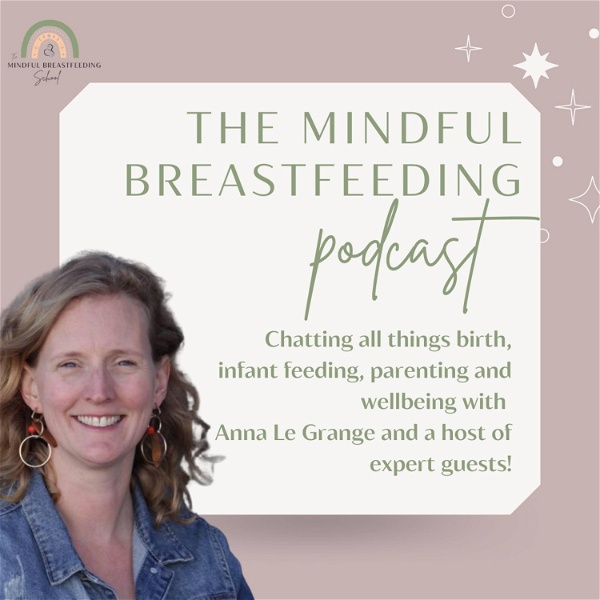 Artwork for The Mindful Breastfeeding Podcast