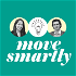 Move Smartly: The Podcast