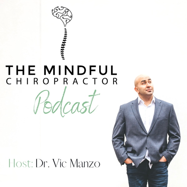 Artwork for The Mindful Chiropractor Podcast