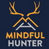 The Mindful Hunter Podcast