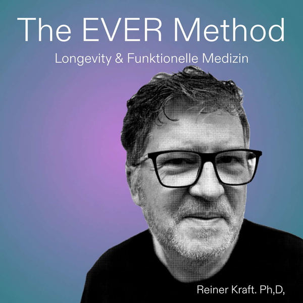 Artwork for The EVER Method – Longevity & Funktionelle Medizin