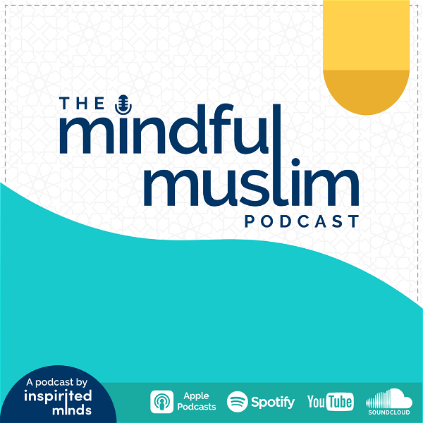 Artwork for The Mindful Muslim Podcast