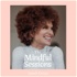 The Mindful Sessions - Für mehr Achtsamkeit & Soulpower